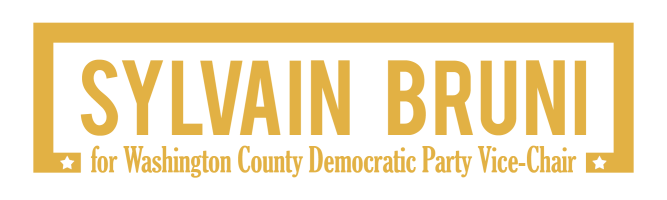 Sylvain Bruni - for Washington County Democratic Party Vice-Chair